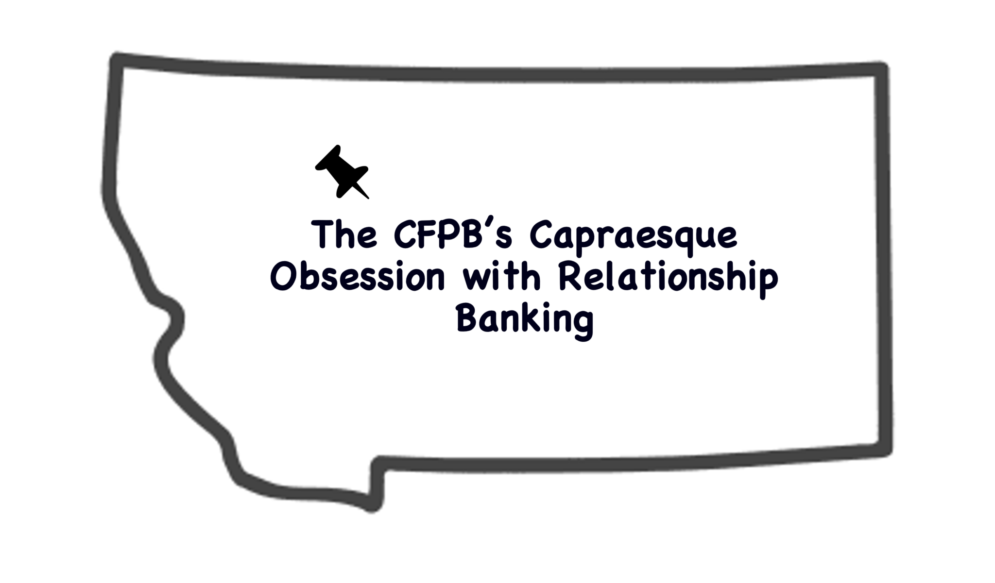 the-cfpb-s-capraesque-obsession-with-relationship-banking